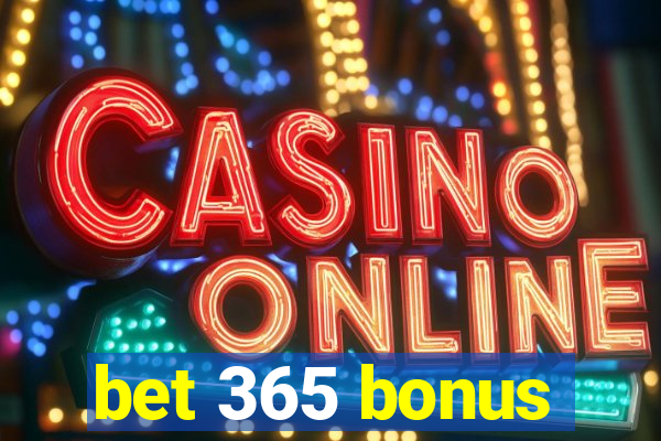 bet 365 bonus